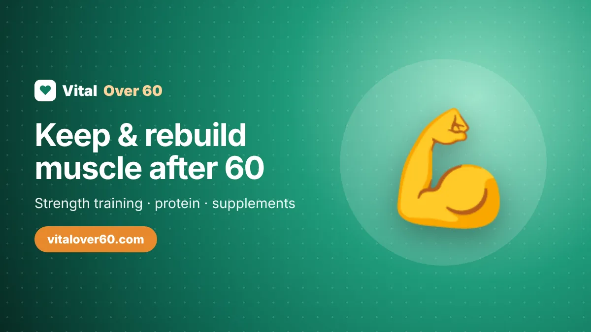 How to Keep and Rebuild Muscle After 60